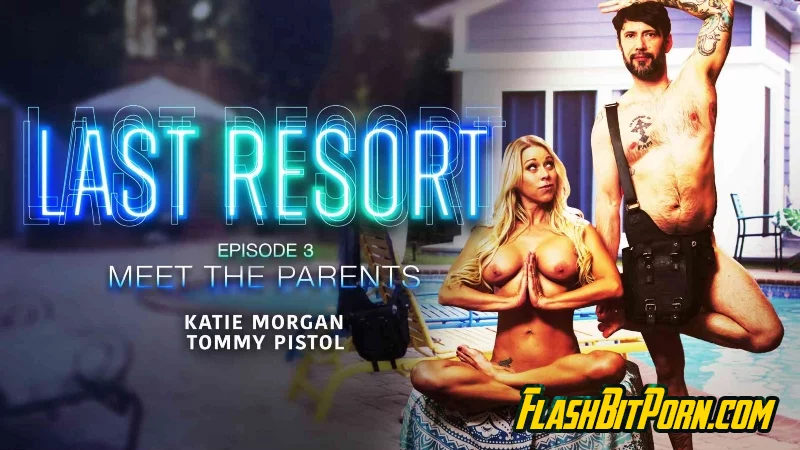 Last Resort: Meet The Parents
