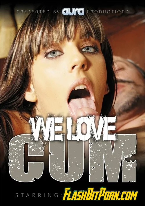We Love Cum