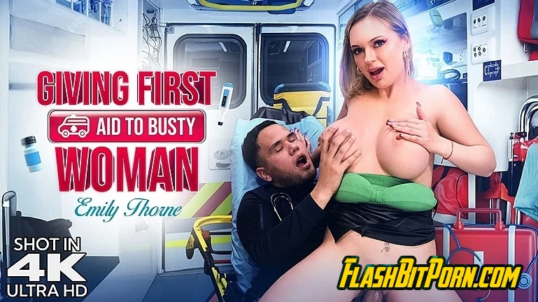 Giving First Aid To Busty Woman . Emily Thorne
